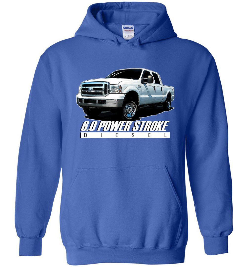 6.0 Powerstroke Hoodie Power Stroke Sweatshirt With F250 Crew Cab